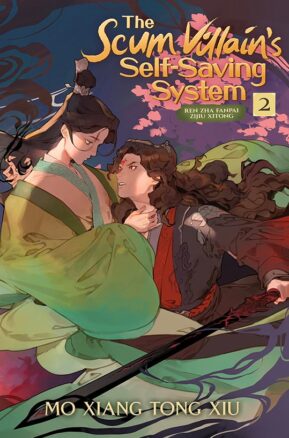 Book Summary The Scum Villain's Self-Saving System: Ren Zha Fanpai Zijiu Xitong (Novel) Vol. 2