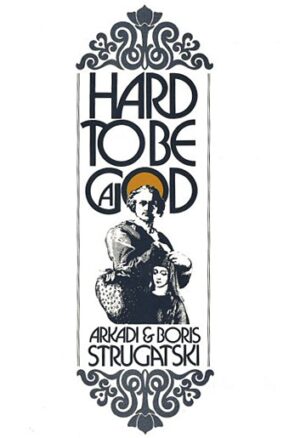 Book Summary Hard to Be a God