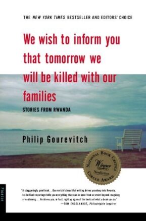 Book Summary We Wish to Inform You That Tomorrow We Will Be Killed with Our Families