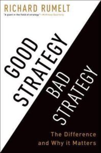 Book Summary Good Strategy Bad Strategy: The Difference and Why It Matters