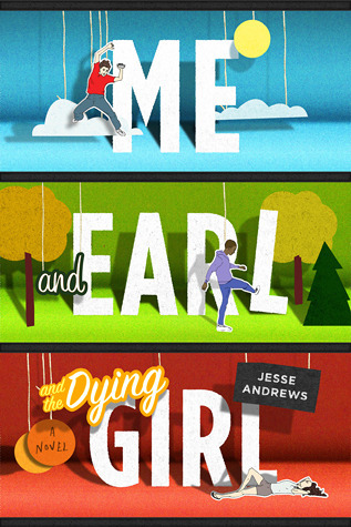 Book Summary Me and Earl and the Dying Girl