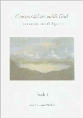 Book Summary Conversations with God: An Uncommon Dialogue, Book 1