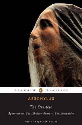Book Summary The Oresteia: Agamemnon, The Libation Bearers, The Eumenides