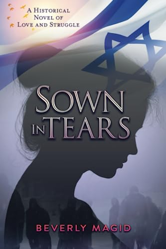 Book Summary Sown in Tears: A Historical Novel of Love and Struggle
