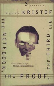 Book Summary The Notebook, The Proof, The Third Lie: Three Novels