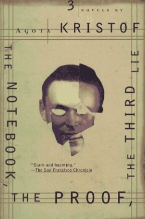 Book Summary The Notebook, The Proof, The Third Lie: Three Novels