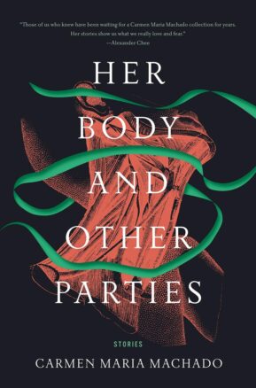 Book Summary Her Body and Other Parties: Stories
