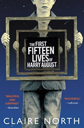 Book Summary The First Fifteen Lives of Harry August