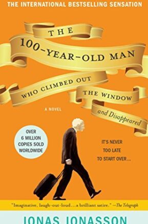 Book Summary The 100-Year-Old Man Who Climbed Out the Window and Disappeared