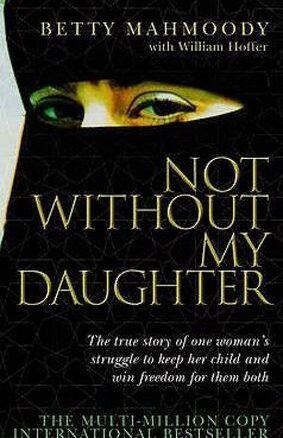Book Summary Not Without My Daughter