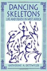 Book Summary Dancing Skeletons: Life and Death in West Africa