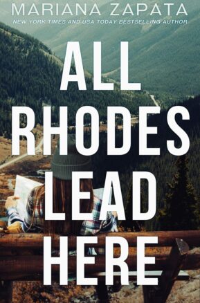 Book Summary All Rhodes Lead Here