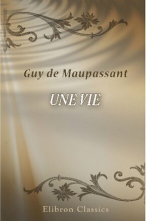 Book Summary Une vie