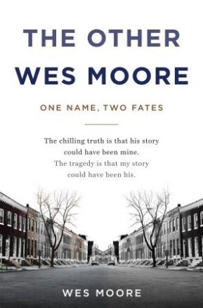 Book Summary The Other Wes Moore: One Name, Two Fates