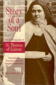 Book Summary Story of a Soul: The Autobiography of St. Thérèse of Lisieux