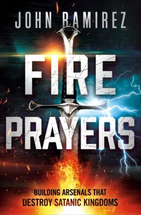 Book Summary Fire Prayers: Building Arsenals That Destroy Satanic Kingdoms
