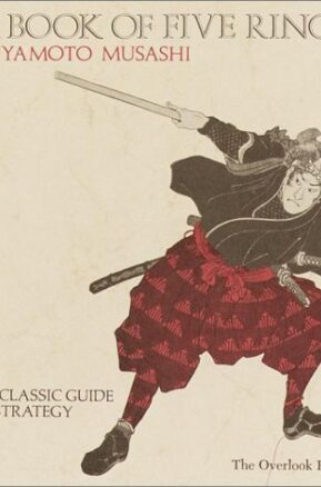 Book Summary A Book of Five Rings: The Classic Guide to Strategy