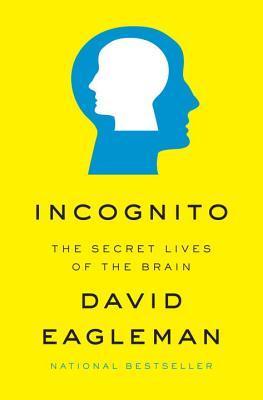 Book Summary Incognito: The Secret Lives of the Brain