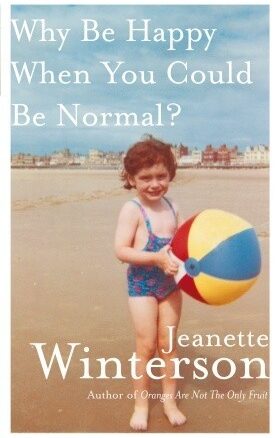 Book Summary Why Be Happy When You Could Be Normal?