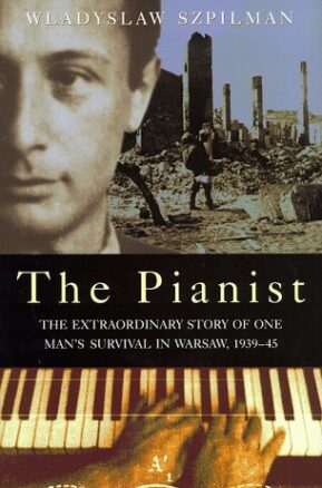 Book Summary The Pianist: The Extraordinary Story of One Man's Survival in Warsaw, 1939–45