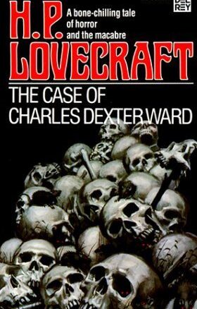 Book Summary The Case of Charles Dexter Ward