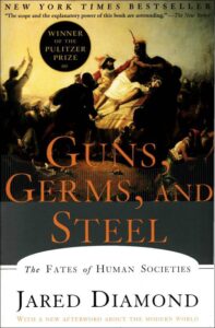 Book Summary Guns, Germs, and Steel: The Fates of Human Societies