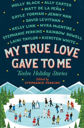 Book Summary My True Love Gave to Me: Twelve Holiday Stories
