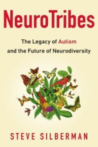 Book Summary NeuroTribes: The Legacy of Autism and the Future of Neurodiversity