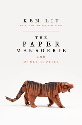 Book Summary The Paper Menagerie and Other Stories