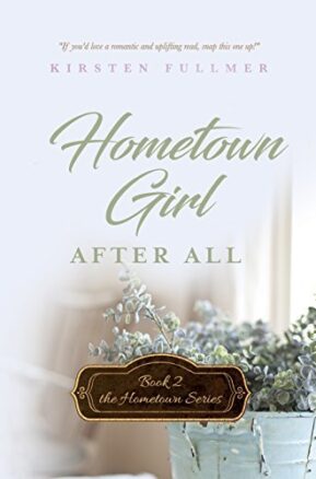 Book Summary Hometown Girl After All