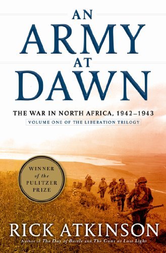 Book Summary An Army at Dawn: The War in North Africa, 1942-1943