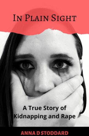 Book Summary In Plain Sight: A True Story of Kidnapping and Rape