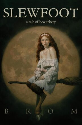 Book Summary Slewfoot: A Tale of Bewitchery