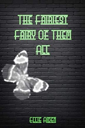 Book Summary The Fairiest Fairy of Them All