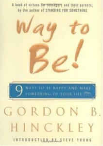 Book Summary Way to Be!: 9 Ways To Be Happy And Make Something Of Your Life