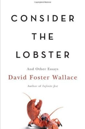 Book Summary Consider the Lobster and Other Essays