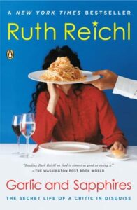 Book Summary Garlic and Sapphires: The Secret Life of a Critic in Disguise