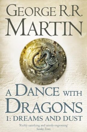 Book Summary A Dance with Dragons 1: Dreams and Dust