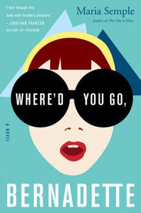 Book Summary Where'd You Go, Bernadette