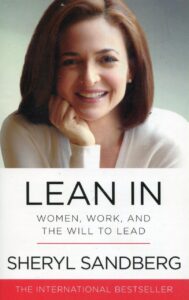Book Summary Lean In: Women, Work, and the Will to Lead