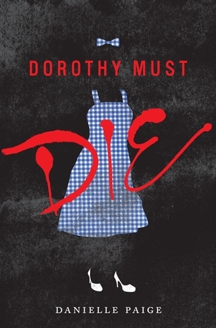 Book Summary Dorothy Must Die