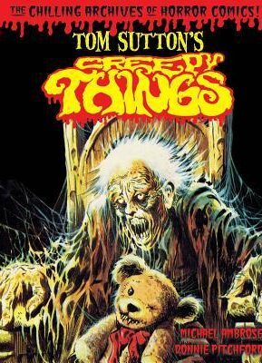 Book Summary Tom Sutton's Creepy Things