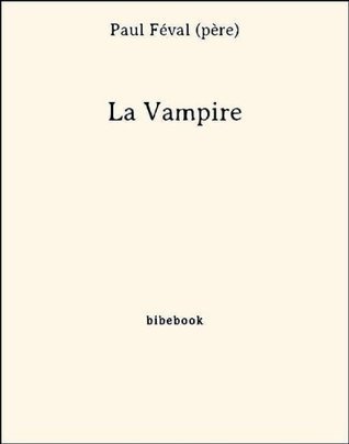 Book Summary La Vampire