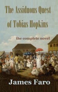 Book Summary The Assiduous Quest of Tobias Hopkins: The Complete Novel