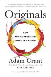 Book Summary Originals: How Non-Conformists Move the World