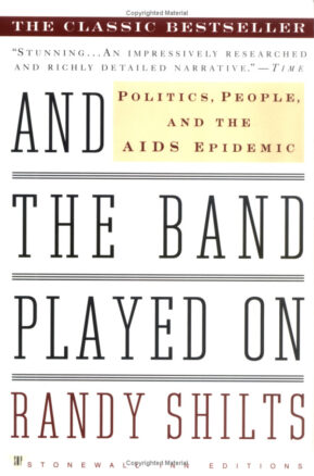 Book Summary And the Band Played On: Politics, People, and the AIDS Epidemic