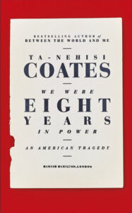 Book Summary We Were Eight Years in Power: An American Tragedy