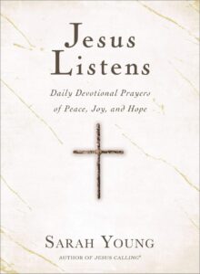 Book Summary Jesus Listens: Daily Devotional Prayers of Peace, Joy, and Hope