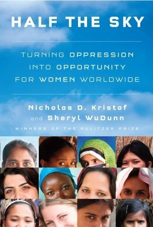 Book Summary Half the Sky: Turning Oppression into Opportunity for Women Worldwide