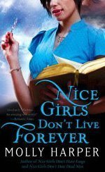 Book Summary Nice Girls Don't Live Forever